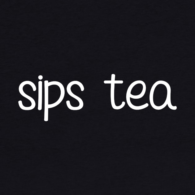 The Sips Tea Funny Girly Meme Popular Gossips Queen by mangobanana